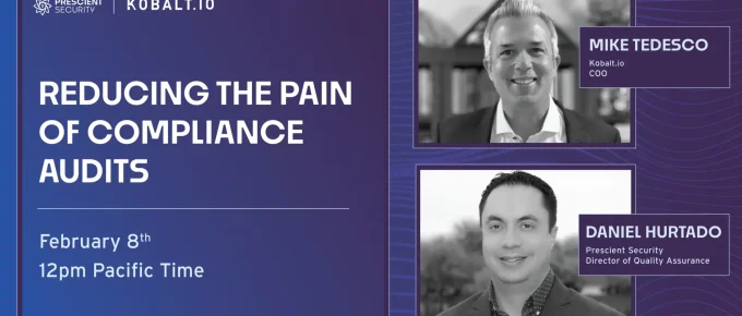 Reducing The Pain of Compliance Audits |Kobalt.io Webinar